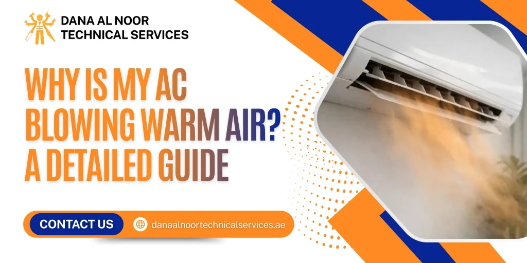 Why Is My AC Blowing Warm Air? Causes and Fixes